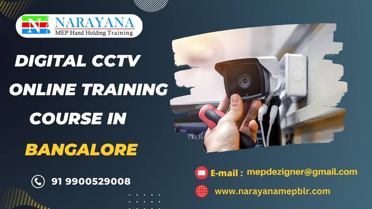 Digital CCTV Online Training course in Bangalore