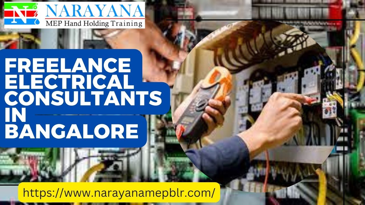 Freelance Electrical Consultants In Bangalore